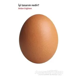 İyi Tasarım Nedir? - Ardan Ergüven - Hümanist Kitap Yayıncılık