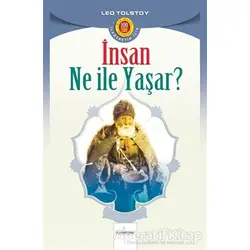 İnsan Ne İle Yaşar - Lev Nikolayeviç Tolstoy - Kardelen Yayınları