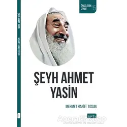 Şeyh Ahmet Yasin - Mehmet Hanifi Tosun - Sude Kitap