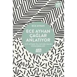 Ece Ayhan Çağlar Anlatıyor - Ece Ayhan - 160. Kilometre Yayınevi