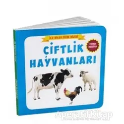 Çiftlik Hayvanları - İlk Bilgilerim Dizisi - Kolektif - Çocuk Gezegeni