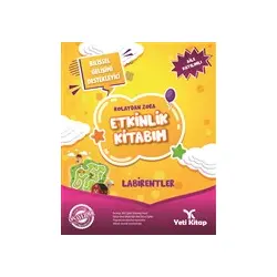 Kolaydan Zora Etkinlik Kitabım - Labirentler - Feyyaz Ulaş - Yeti Kitap