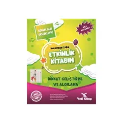 Kolaydan Zora Etkinlik Kitabım - Dikkat Geliştirme ve Algılama - Feyyaz Ulaş - Yeti Kitap