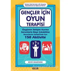 Gençler İçin Oyun Terapisi - Kevin Gruzewski - Platform Yayınları