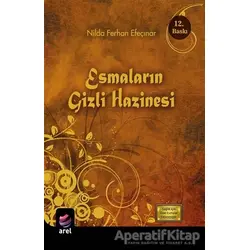 Esmaların Gizli Hazinesi - Nilda Ferhan Efeçınar - Arel Kitap