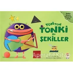 Tonton Tonki ile Şekiller - Kevser Özer - Sincap Kitap