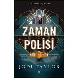 Zaman Polisi 1: Hapis Günleri - Jodi Taylor - Theseus Yayınevi