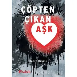 Çöpten Çıkan Aşk - Deniz Mavisu - Babek Yayınları