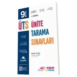 Esen 9. Sınıf 1. Dönem ÜTS Ünite Tarama Sınavları