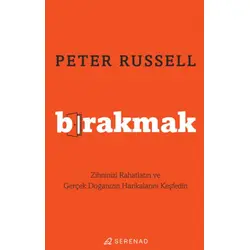 Bırakmak - Peter Russell - Serenad Yayınevi