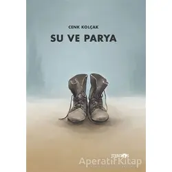 Su ve Parya - Cenk Kolçak - Manos Yayınları