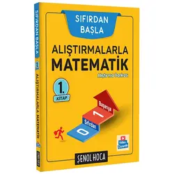 Sıfırdan Başla Alıştırmalarla Matematik 1. Kitap Şenol Hoca Yayınları