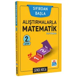 Şenol Hoca Sıfırdan Başla Alıştırmalarla Matematik - 2 Soru Bankası