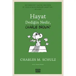 Hayat Dediğin Nedir, Charlie Brown? - Charles M. Schulz - Mundi