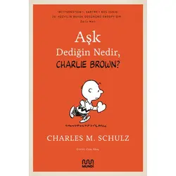 Aşk Dediğin Nedir, Charlie Brown? - Charles M. Schulz - Mundi