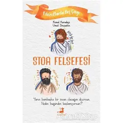 Stoa Felsefesi - Filozoflarla Beş Çayı - Umut Dinçşahin - Olimpos Yayınları