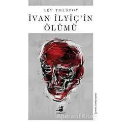 Ivan Ilyiçin Ölümü - Lev Nikolayeviç Tolstoy - Olimpos Yayınları