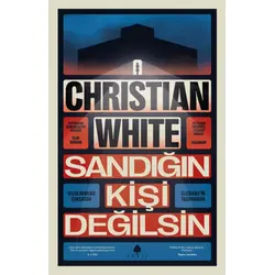 Sandığın Kişi Değilsin - Christian White - April Yayıncılık