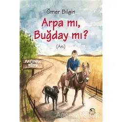 Arpa Mı, Buğday Mı? - Ömer Bilgin - Tunç Yayıncılık