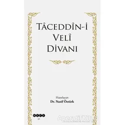 Taceddin-i Veli Divanı - Nazif Öztürk - Hece Yayınları