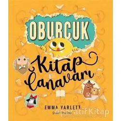 Oburcuk Kitap Canavarı - Emma Yarlett - Sincap Kitap