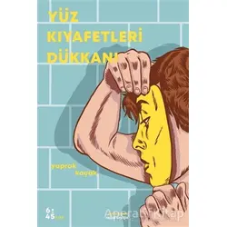 Yüz Kıyafetleri Dükkanı - Yaprak Koçak - Altıkırkbeş Yayınları