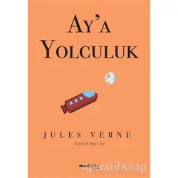 Ay’a Yolculuk - Jules Verne - Tefrika Yayınları
