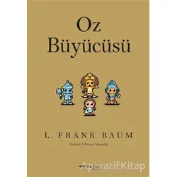 Oz Büyücüsü - L. Frank Baum - Tefrika Yayınları