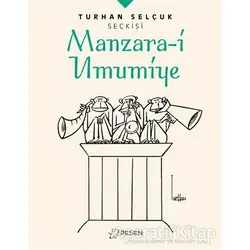 Manzara-i Umumiye - Turhan Selçuk Seçkisi - Turhan Selçuk - Desen Yayınları