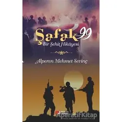 Şafak 99 - Alperen Mehmet Sevinç - Berikan Yayınevi