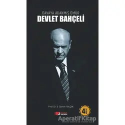 Davaya Adanmış Ömür - Devlet Bahçeli - E. Semih Yalçın - Berikan Yayınevi