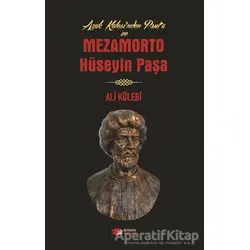 Azak Kalesinden Pruta ve Mezamorto Hüseyin Paşa - Ali Külebi - Berikan Yayınevi