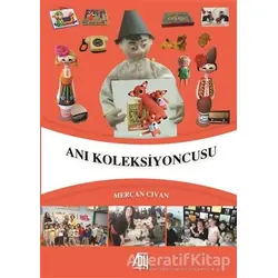Anı Koleksiyoncusu - Mercan Civan - Baygenç Yayıncılık