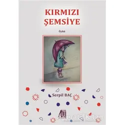 Kırmızı Şemsiye - Serpil Baç - Baygenç Yayıncılık