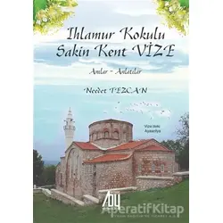 Ihlamur Kokulu Sakin Kent Vize - Necdet Tezcan - Baygenç Yayıncılık