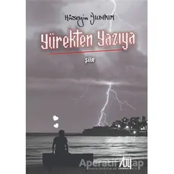 Yürekten Yazıya - Hüseyin Yıldırım - Baygenç Yayıncılık