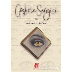 Gözlerin Sergisi - Nebahat S. Ercan - Baygenç Yayıncılık