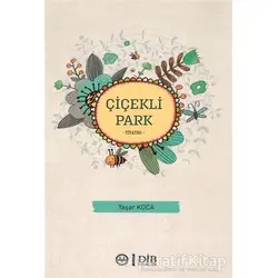 Çiçekli Park - Yaşar Koca - Diyanet İşleri Başkanlığı