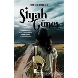 Siyah Güneş - Kübra Tonbuloğlu - Parola Yayınları