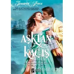 Aşktan Kaçış - Asil Korsanlar Serisi 3 - Jennifer Royce - Parola Yayınları