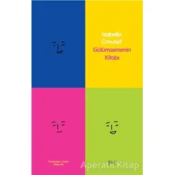 Gülümsemenin Kitabı - Isabelle Crouzet - Profil Kitap