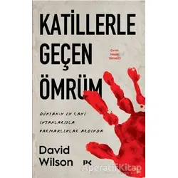 Katillerle Geçen Ömrüm - David Wilson - Profil Kitap