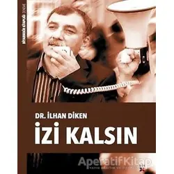 İzi Kalsın - İlhan Diken - Lis Basın Yayın