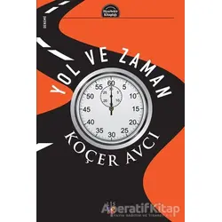 Yol ve Zaman - Koçer Avcı - Lis Basın Yayın