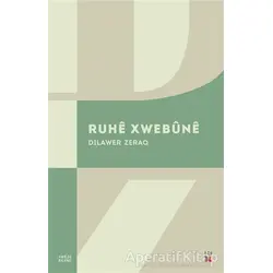 Ruhe Xwebüne - Dilawer Zeraq - Lis Basın Yayın