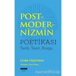 Postmodernizmin Poetikası - Linda Hutcheon - Hece Yayınları