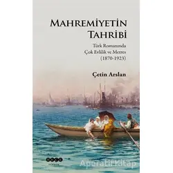 Mahremiyetin Tahribi - Çetin Arslan - Hece Yayınları