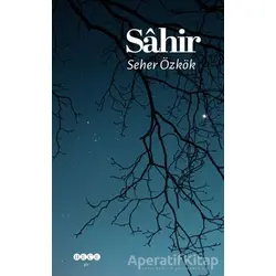 Sahir - Seher Özkök - Hece Yayınları