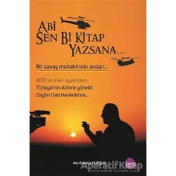 Abi Sen Bi Kitap Yazsana... - Ata Gündüz Kurşun - Sinada Kitap