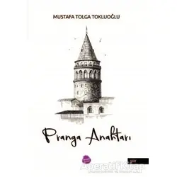Pranga Anahtarı - Mustafa Tolga Tokluoğlu - Sinada Kitap
